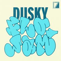 Dusky - Flo Jam
