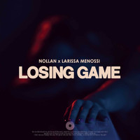 Nollan & Larissa Menossi - Losing Game