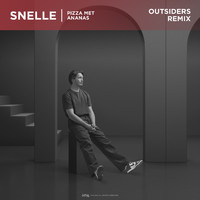 Snelle - Pizza Met Ananas (Outsiders Remix)