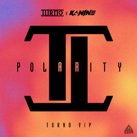 Turno, Kanine - Polarity (VIP)