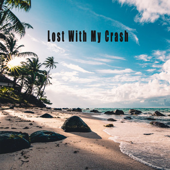 Dustin - Lost With My Crash
