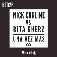 Nick Corline & Rita Gherz - Una Vez Mas