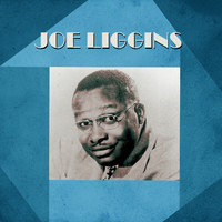 Joe Liggins - Presenting Joe Liggins