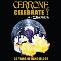 Cerrone - Celebrate ! (Live A L'Olympia)