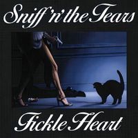 Sniff 'n' The Tears - Fickle Heart (Plus Two Bonus Cuts)