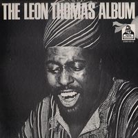 Leon Thomas - The Leon Thomas Album