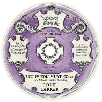 Eddie Parker, Debbie Taylor & The Hesitations - But If You Must Go / All That I Have
