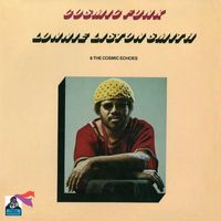 Lonnie Liston Smith & The Cosmic Echoes - Cosmic Funk