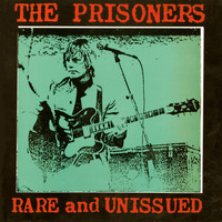 The Prisoners - Rare and Unissued