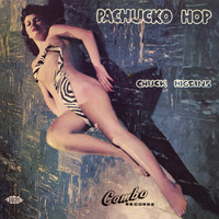 Chuck Higgins - Pachuko Hop