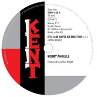 Bobby Angelle - It's Just Got to Be That Way / There Goes My Baby