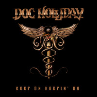 Doc Holliday - Keep on Keepin' on
