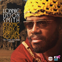 Lonnie Liston Smith - Cosmic Funk & Spiritual Sounds: The Flying Dutchman Masters