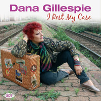 Dana Gillespie - I Rest My Case