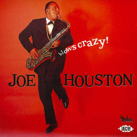 Joe Houston - Blows Crazy
