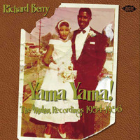 Richard Berry - Yama Yama! The Modern Recordings 1954-1956