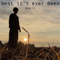 Pearll - Best It's Ever Been