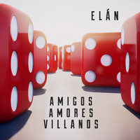 Elán - Amigos Amores Villanos