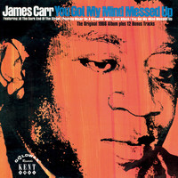 James Carr - You Got My Mind Messed Up