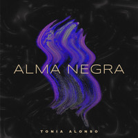 Tonia Alonso - Alma Negra