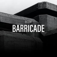 decline - Barricade