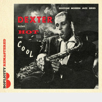 Dexter Gordon - Dexter Blows Hot & Cool