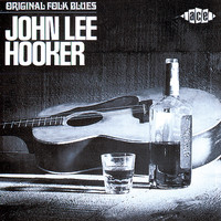 John Lee Hooker - Original Folk Blues of John Lee Hooker