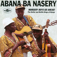 Abana Ba Nasery - !Nursery Boys Go Ahead!