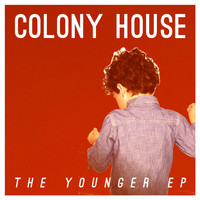 Colony House - The Younger EP