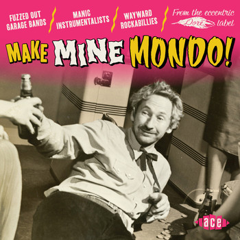 Various Artists - Make Mine Mondo!