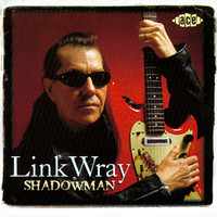 Link Wray - Shadowman