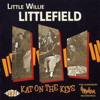 Little Willie Littlefield - Kat on the Keys