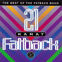 Fatback Band - 21 Karat Fatback: Best Of