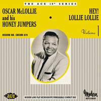 Oscar McLollie & His Honey Jumpers - Hey Lollie Lollie!: The Modern Recordings 1953-55