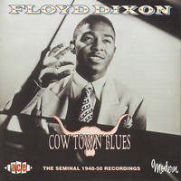 Floyd Dixon - Cow Town Blues