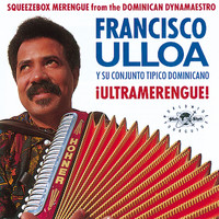 Francisco Ulloa - !Ultramerengue!