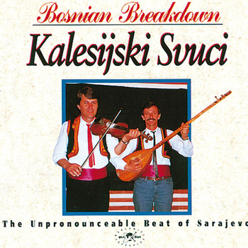 Kalesijski Zvuci - Bosnian Breakdown