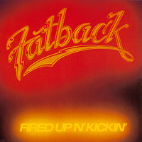 Fatback Band - Fired up 'N' Kickin'