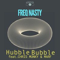 Freq Nasty - Hubble Bubble
