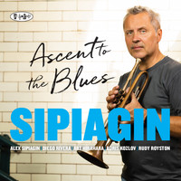 Alex Sipiagin - Ascent to the Blues