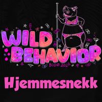 Freeze - Wild Behavior - Hjemmesnekk (Explicit)
