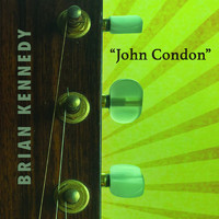 Brian Kennedy - John Condon