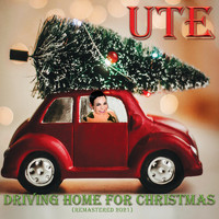 Ute - Driving Home for Christmas (Remastered 2021)