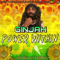 Ginjah - Power Within (Sunflower Riddim )
