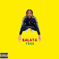 Ellegal Runz - Balata Tree (Explicit)