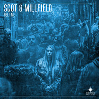 Scot & Millfield - Help Me