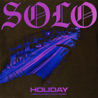 Holiday - Solo (Explicit)