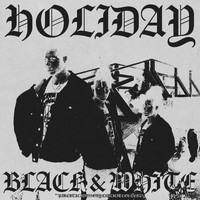 Holiday - Black and White (Explicit)