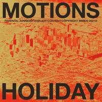 Holiday - Motions (Explicit)
