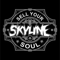 SKYLINE - Sell Your Soul